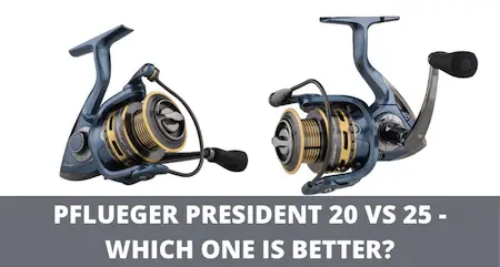 Pflueger President 20 Vs 25 - Which Size Should You Choose?