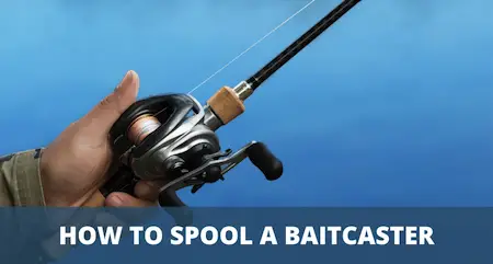 Photo of spooling a baitcaster