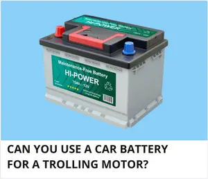 Car battery for trolling motor
