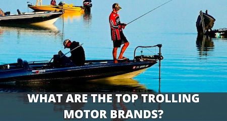 Cover image trolling motor brands What Are The Electric Trolling Motor Brands? (2024 List)