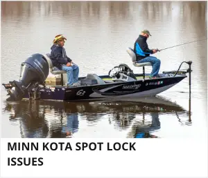 Minn kota spot lock issues