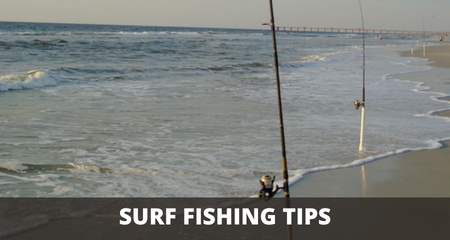 Surf fishing tips
