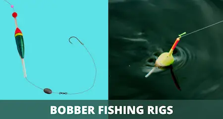 Types of bobber fishing rigs